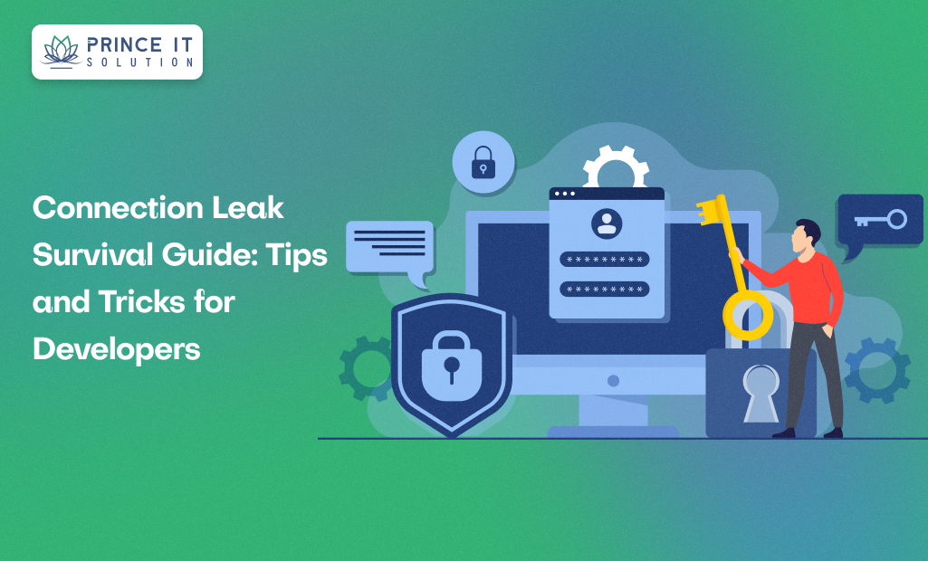Connection Leak Survival Guide: Tips and Tricks for Developers