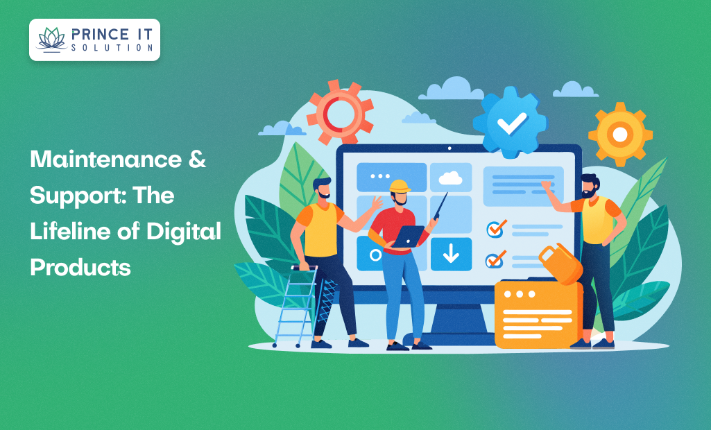 Maintenance & Support: The Lifeline of Digital Products